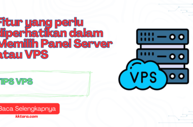 Fitur yang perlu diperhatikan dalam Memilih Panel Server atau VPS