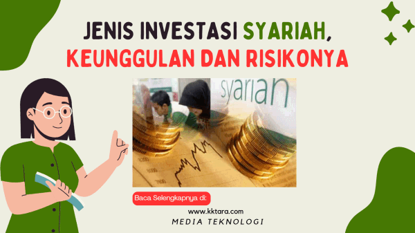 Jenis Investasi Syariah, Keunggulan dan Risikonya