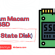 Macam Macam Tipe SSD (Solid State Disk)