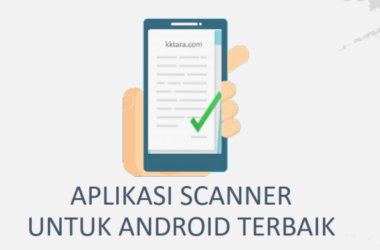Aplikasi Scanner Untuk Android Terbaik dan Link Officialnya