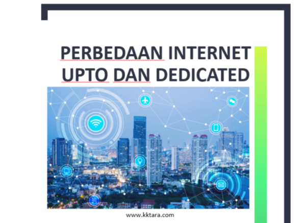 Internet Upto Dan Dedicated Penjelasan Perbedaan Lengkap Dengan Tabel ...